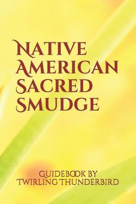 Book cover for Native American Smudge Guide Book