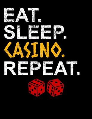 Book cover for Eat Sleep Casino Repeat