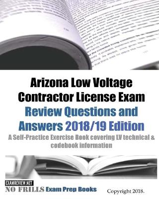 Book cover for Arizona Low Voltage Contractor License Exam Review Questions and Answers