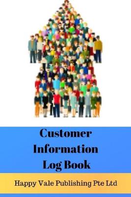 Book cover for Customer Information Log Book