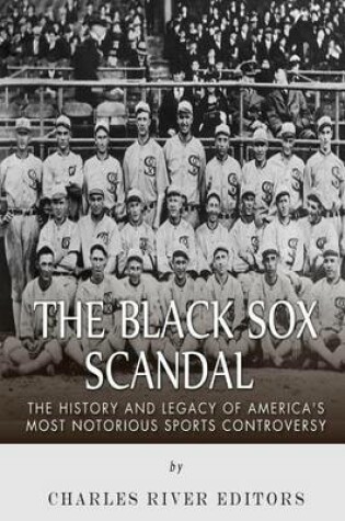 Cover of The Black Sox Scandal