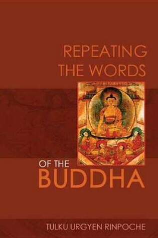 Cover of Repeating the Words of the Buddha