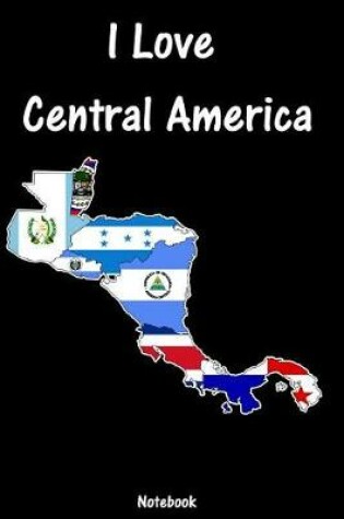 Cover of I Love Central America