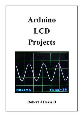 Book cover for Arduino LCD Projects