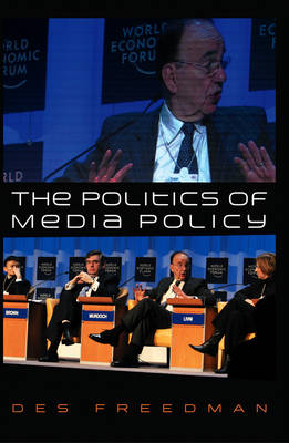 Book cover for The Politics of Media Policy