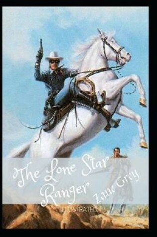 Cover of The Lone Star Ranger Illustrated
