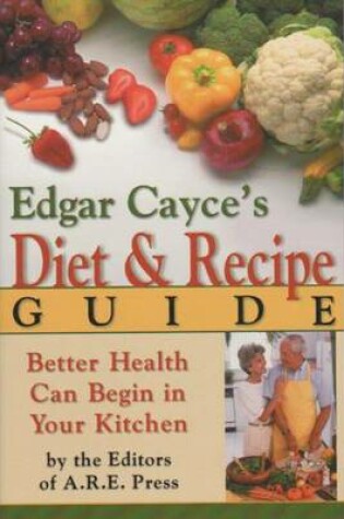 Cover of Edgar Cayce's Diet and Recipe Guide