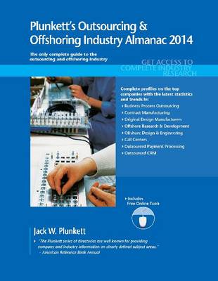 Cover of Plunkett's Outsourcing & Offshoring Industry Almanac 2014