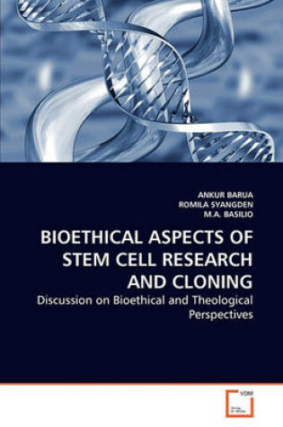 Cover of Bioethical Aspects of Stem Cell Research and Cloning