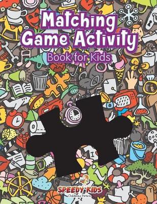 Book cover for Matching Game Activity Book for Kids