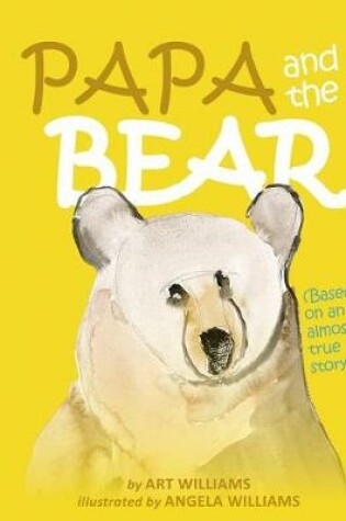Cover of Papa and the Bear