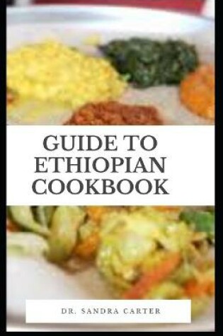 Cover of Guide to Ethiopian Cookbook