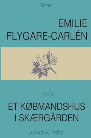 Cover of Et k�bmandshus i sk�rg�rden - Bind 3