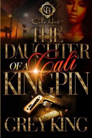 Cover of The Daughter Of A Cali Kingpin