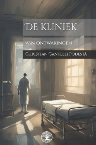 Cover of De kliniek van ontwakingen