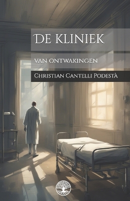 Book cover for De kliniek van ontwakingen