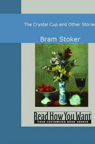 Cover of The Crystal Cup and Other Stories