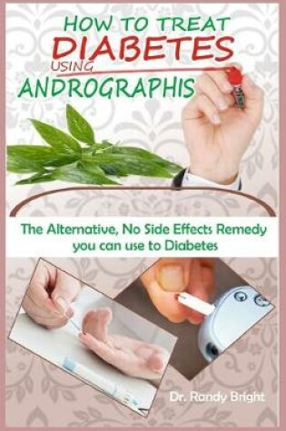 Cover of How to Treat Diabetes Using Andrographis