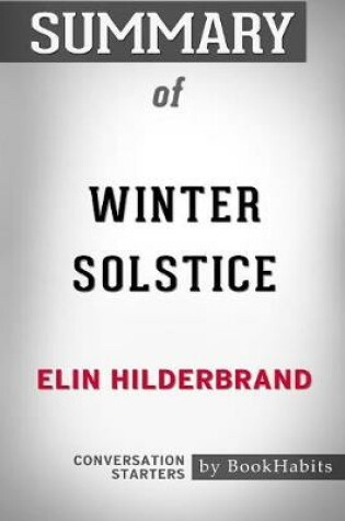 Cover of Summary of Winter Solstice by Elin Hilderbrand