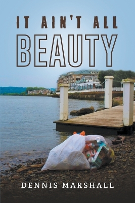 Book cover for It Ain't All Beauty