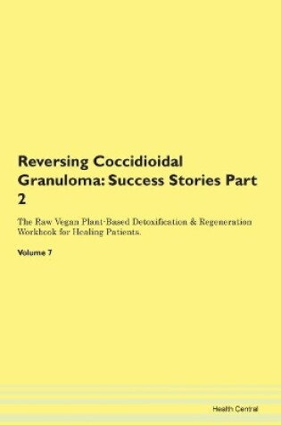 Cover of Reversing Coccidioidal Granuloma