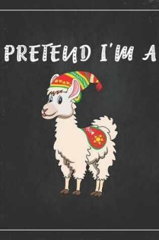 Cover of Pretend I'm A