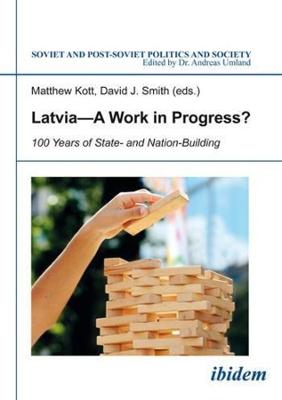 Book cover for Latvia A Work in Progress? - 100 Years of State- and Nation-Building