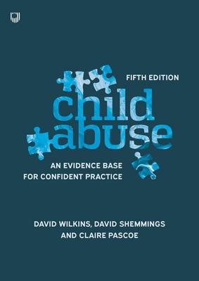 Book cover for Child Abuse 5e An evidence base for confident practice