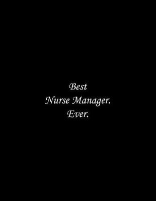 Book cover for Best Nurse Manager. Ever