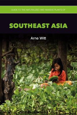 Book cover for Guide to the Naturalized and Invasive Plants of Southeast Asia