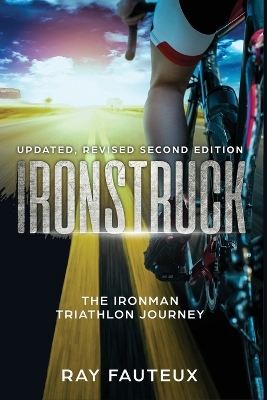 Cover of Ironstruck...The Ironman Triathlon Journey