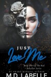 Book cover for Just Love Me