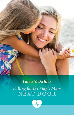 Book cover for Falling For The Single Mum Next Door