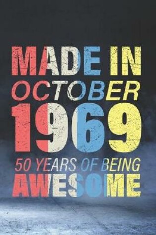 Cover of Made in October 1969, 50 Years of Being Awesome