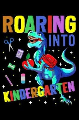 Cover of Roaring into kindergarten