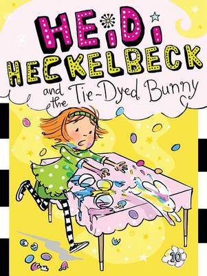 Book cover for Heidi Heckelbeck and the Tie-Dyed Bunny