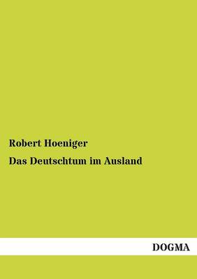 Book cover for Das Deutschtum Im Ausland