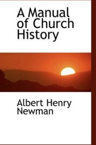 Cover of A Manual of Church History