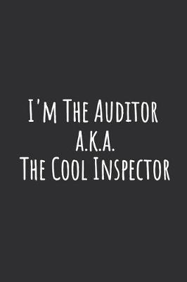 Book cover for I'm The Auditor a.k.a. The Cool Inspector