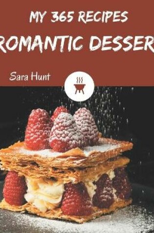 Cover of My 365 Romantic Dessert Recipes