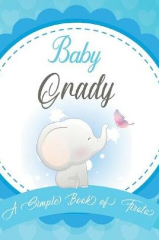 Cover of Baby Grady A Simple Book of Firsts