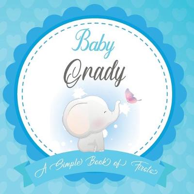 Book cover for Baby Grady A Simple Book of Firsts