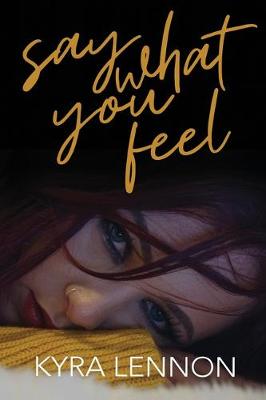 Book cover for Say What You Feel