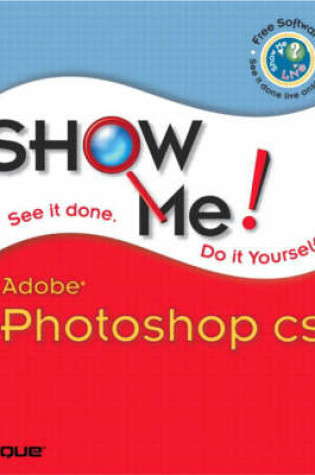 Cover of Show Me Adobe Photoshop CS