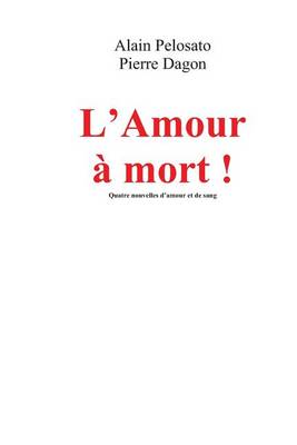 Book cover for L'Amour a Mort !