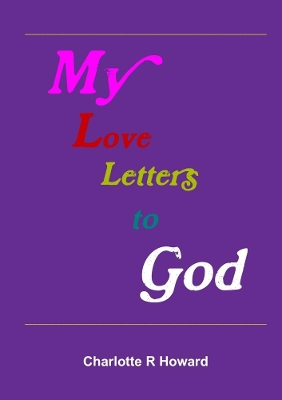 Book cover for My Love Letters to God