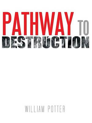 Book cover for Pathway to Destruction