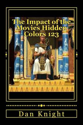 Cover of The Impact of the Movies Hidden Colors 123