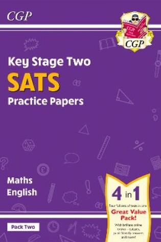 Cover of KS2 Maths & English SATS Practice Papers: Pack 2 - for the 2024 tests (with free Online Extras)