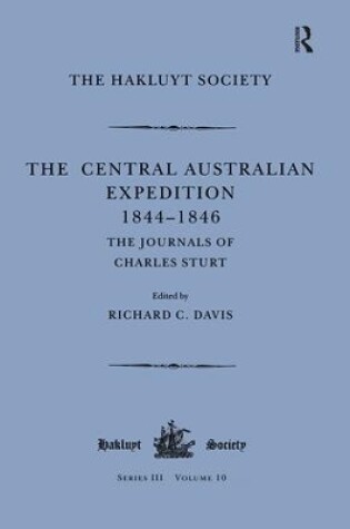 Cover of The Central Australian Expedition 1844-1846 / The Journals of Charles Sturt